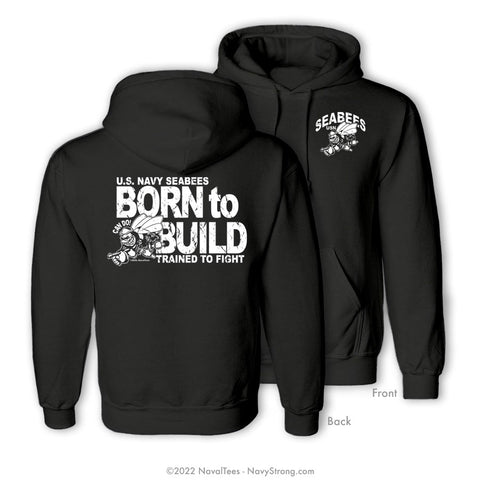 "Seabee's Born 2 Build" Hooded Sweatshirt - Black